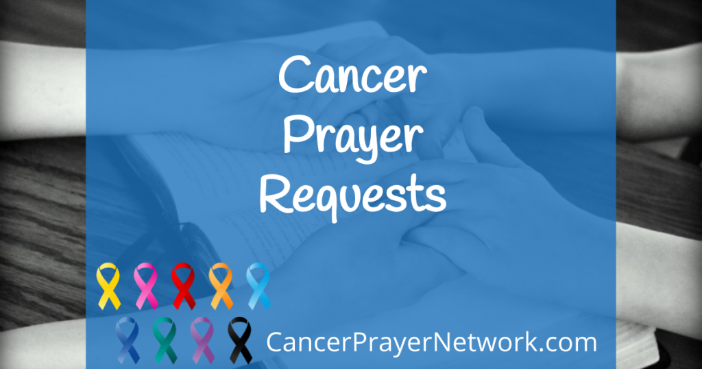 Cancer Prayer Requests